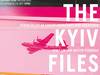 the kyiv files_puecqvgrckqcnfptcjjx