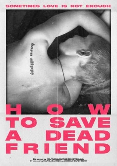 how to save a dead friend_nvxekbzlpicxqppcgywv